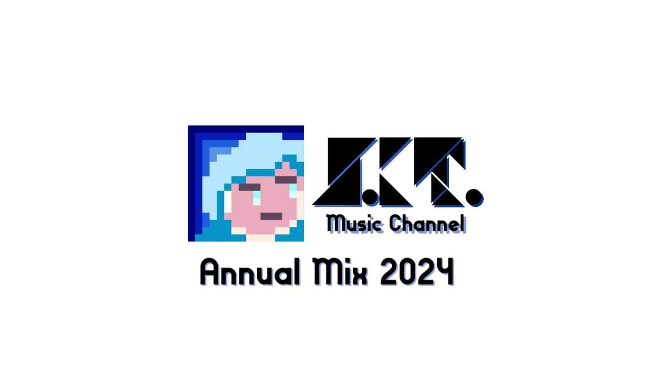 [Annual Mix] S.Kt.’s Mix 2024