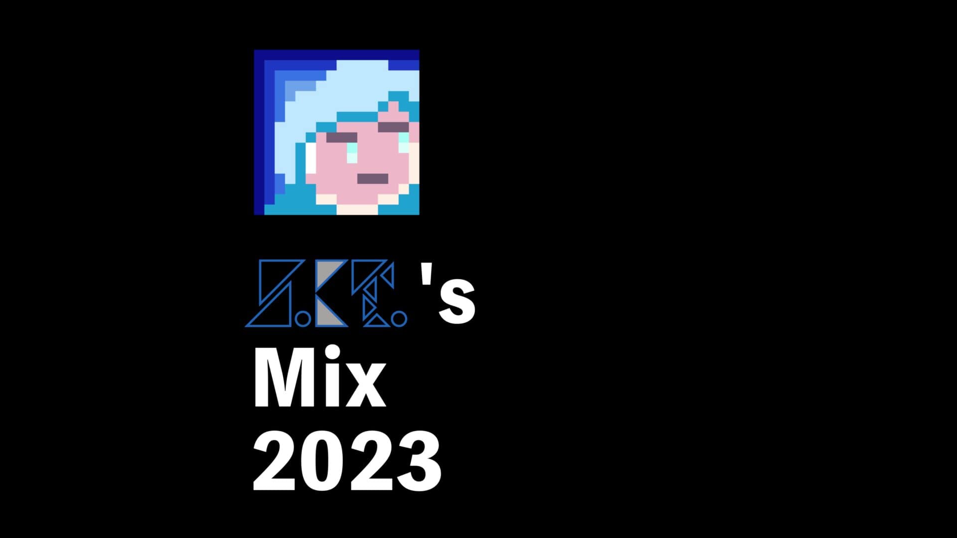 [Annual Mix] S.Kt.’s Mix 2023